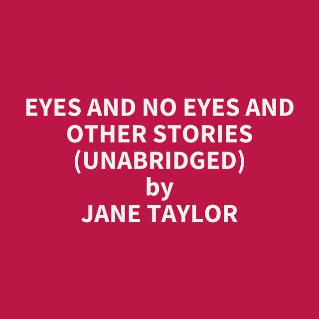 Eyes and No Eyes and Other Stories (Unabridged): optional