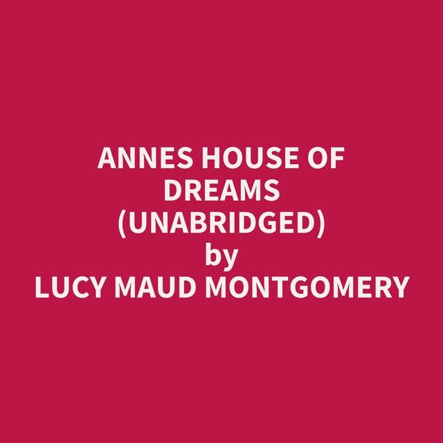 Annes House of Dreams (Unabridged): optional
