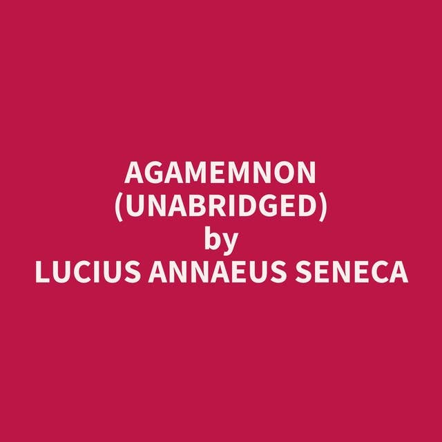 Agamemnon (Unabridged): optional