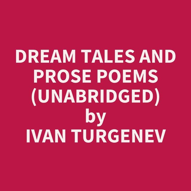 Dream Tales and Prose Poems (Unabridged): optional