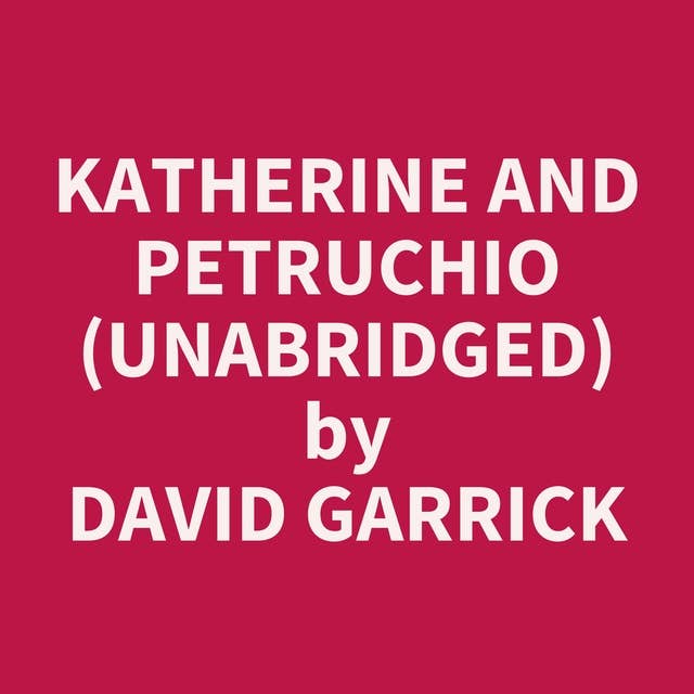 Katherine and Petruchio (Unabridged): optional