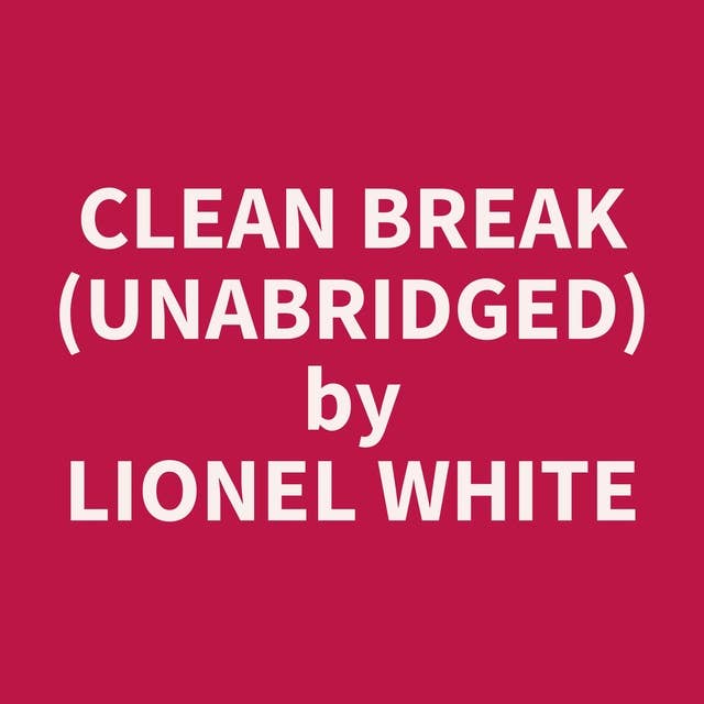 Clean Break (Unabridged): optional