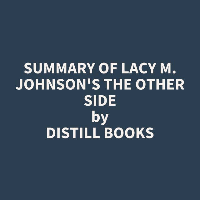 Summary of Lacy M. Johnson's The Other Side