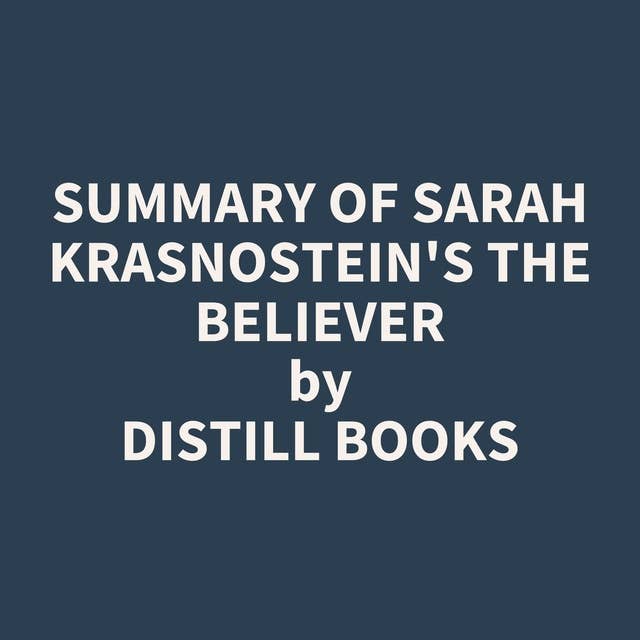 Summary of Sarah Krasnostein's The Believer