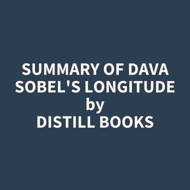 Summary of Dava Sobel's Longitude