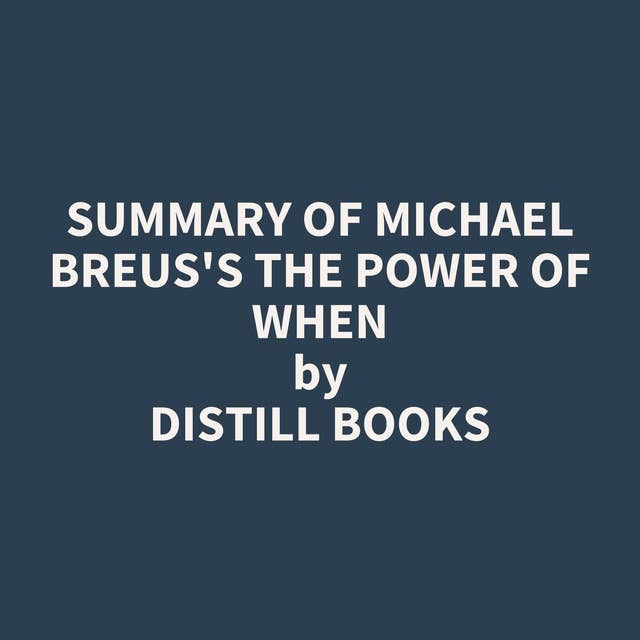 Summary of Michael Breus's The Power of When