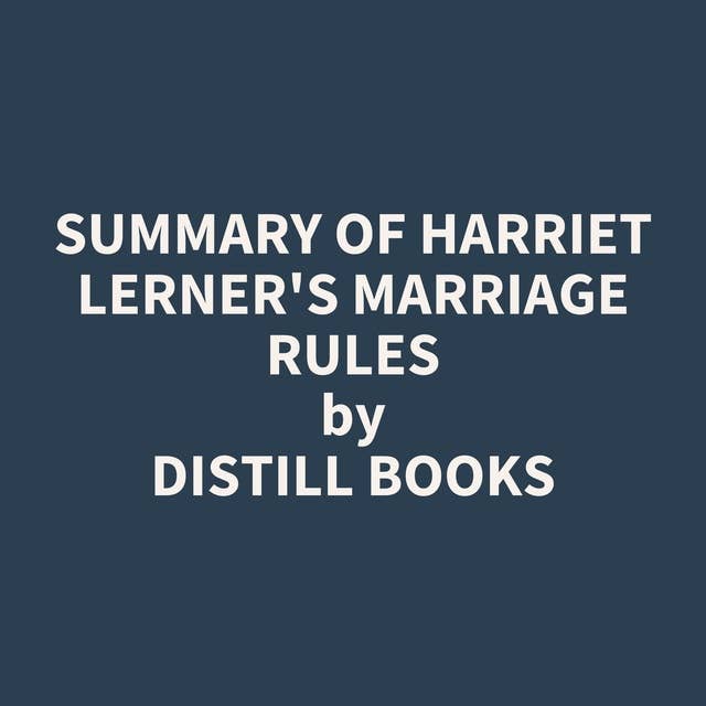 Summary of Harriet Lerner's Marriage Rules