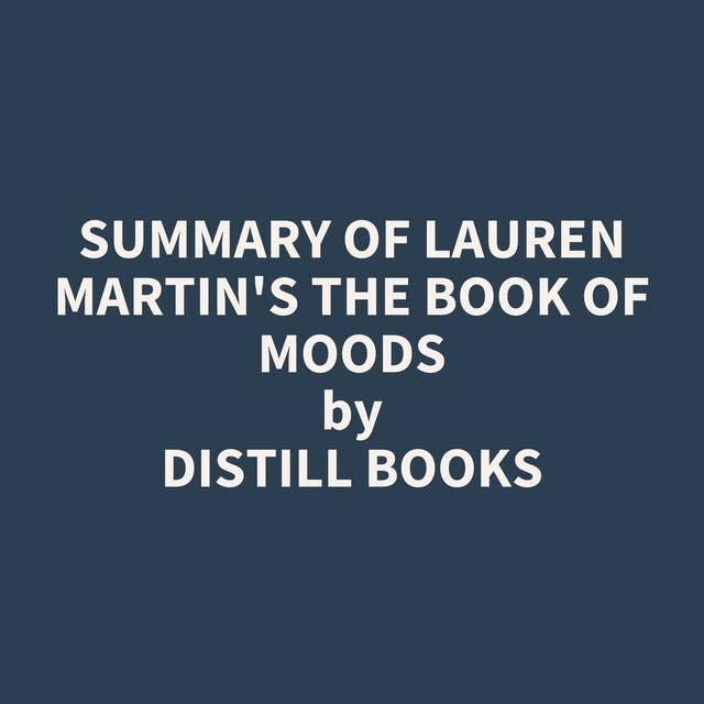 Summary of Lauren Martin's The Book of Moods