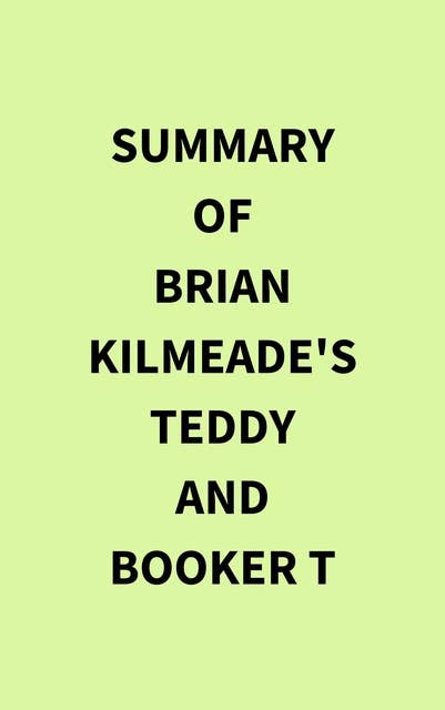 Teddy and Booker T. by Brian Kilmeade: 9780593543825 |  : Books