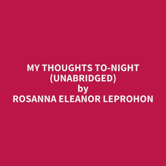 My Thoughts To-Night (Unabridged): optional