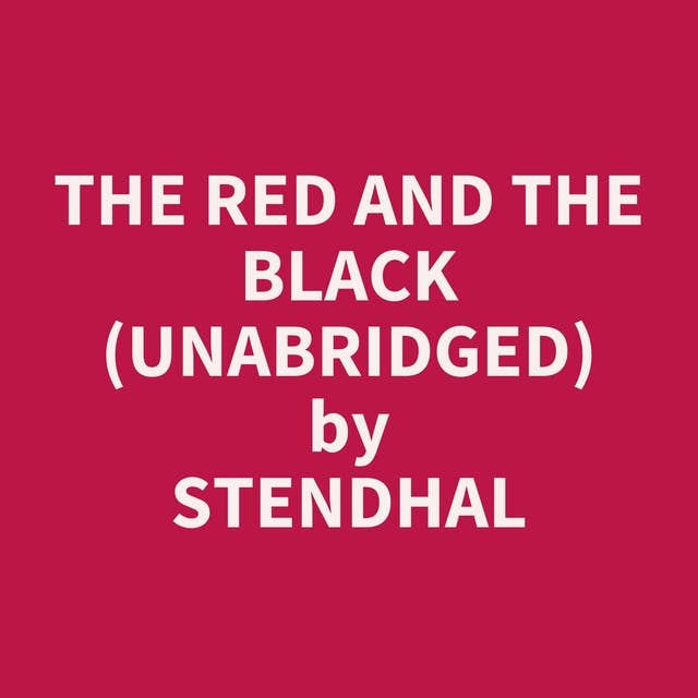 The Red and the Black (Unabridged): optional