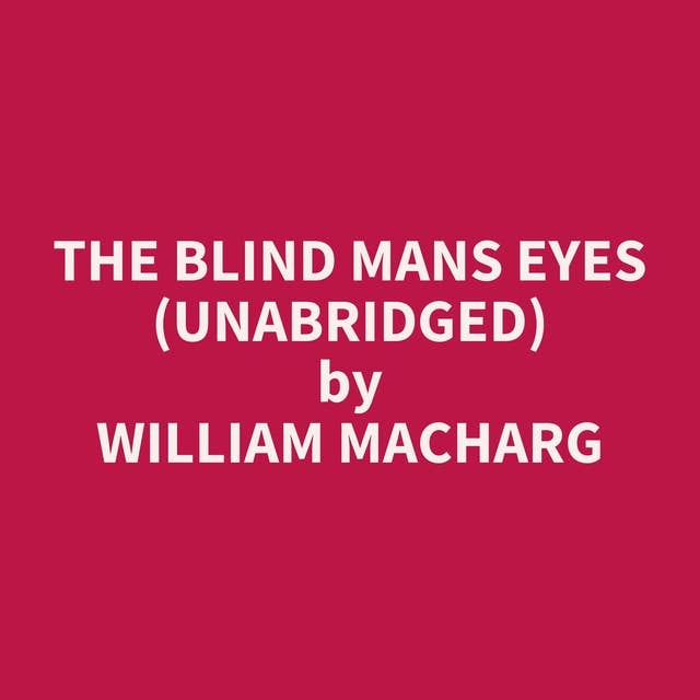 The Blind Mans Eyes (Unabridged): optional
