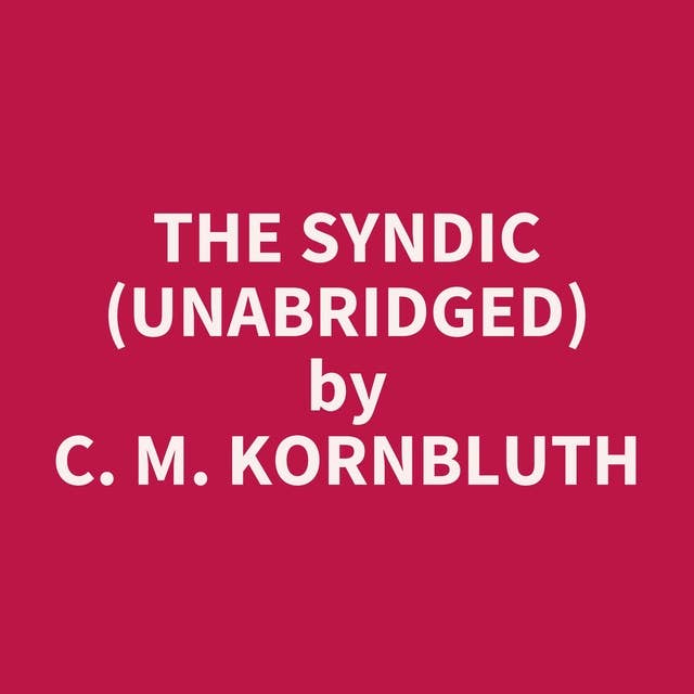 The Syndic (Unabridged): optional