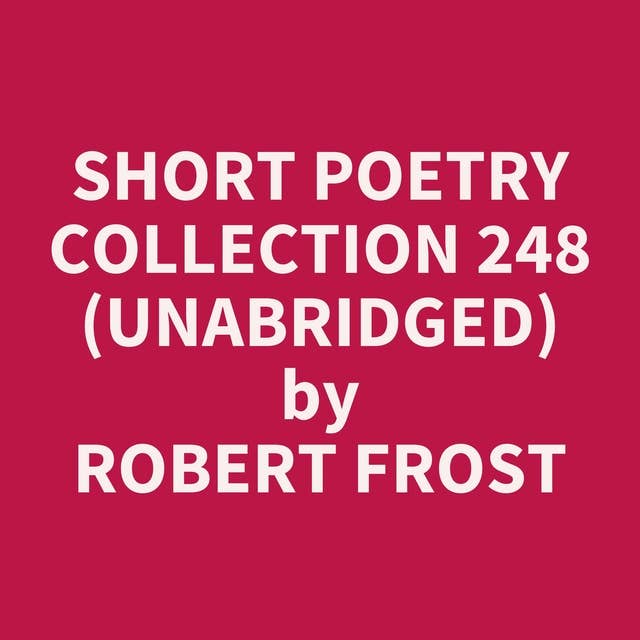 Short Poetry Collection 248 (Unabridged): optional