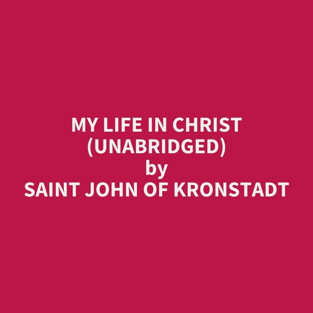 My Life in Christ (Unabridged): optional
