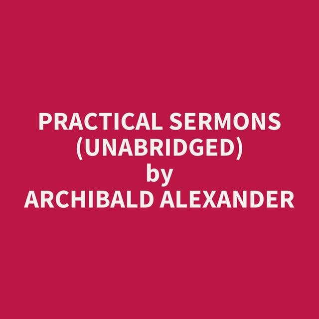 Practical Sermons (Unabridged): optional
