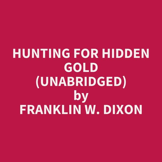 Hunting for Hidden Gold (Unabridged): optional