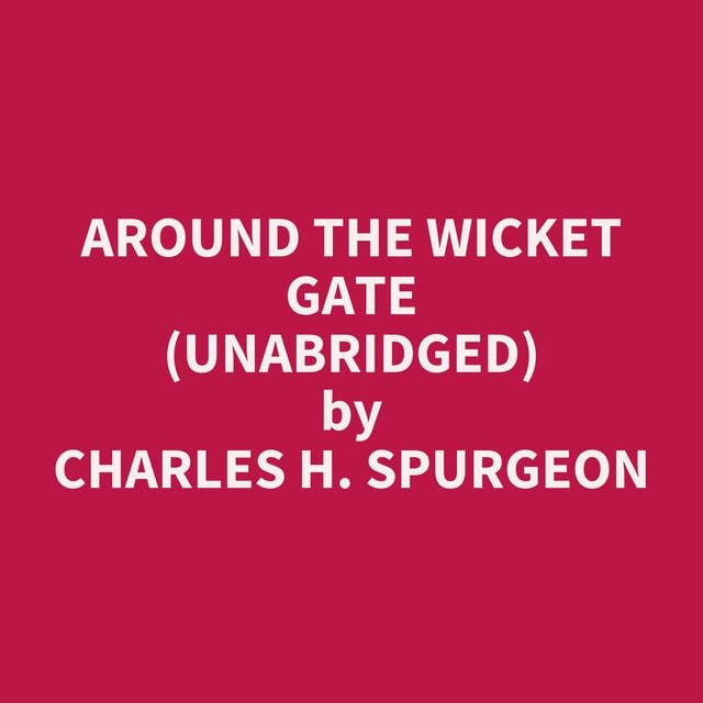 Around the Wicket Gate (Unabridged): optional