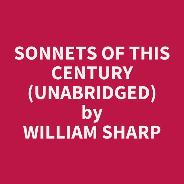 Sonnets of This Century (Unabridged): optional