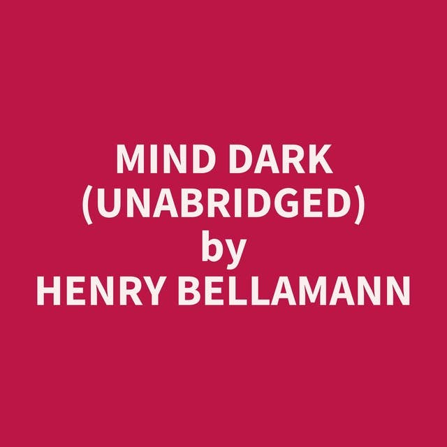 Mind Dark (Unabridged): optional