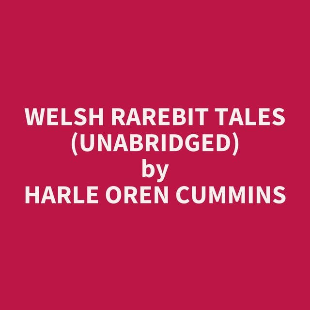 Welsh Rarebit Tales (Unabridged): optional