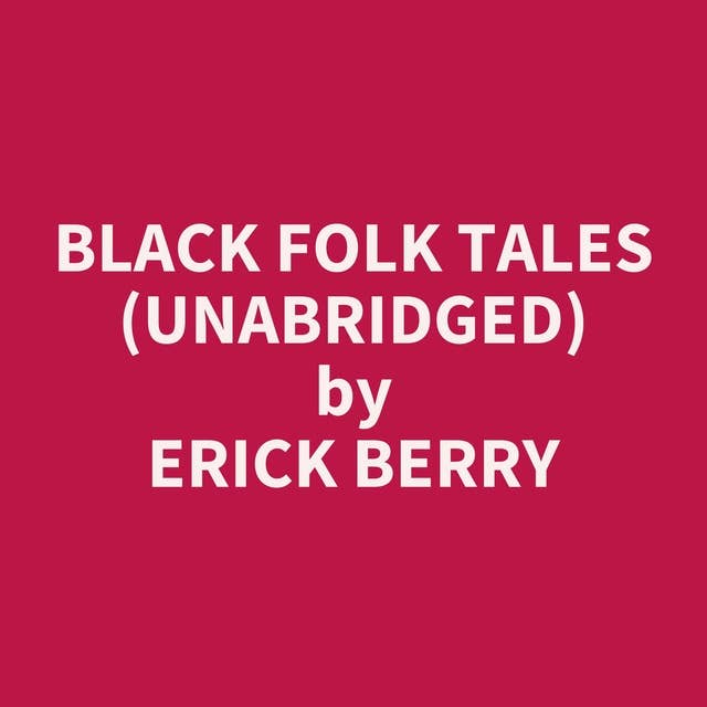 Black Folk Tales (Unabridged): optional