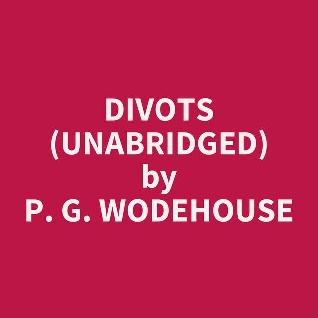 Divots (Unabridged): optional
