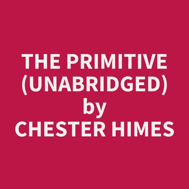 The Primitive (Unabridged): optional