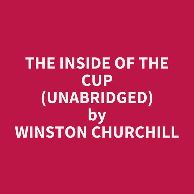 The Inside of the Cup (Unabridged): optional