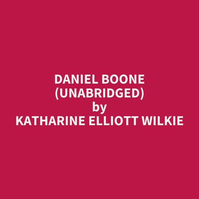 Daniel Boone (Unabridged): optional