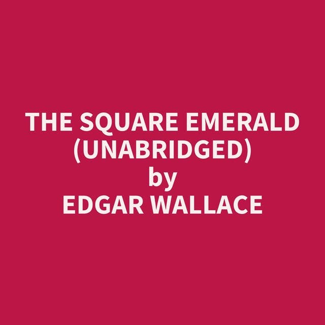 The Square Emerald (Unabridged): optional