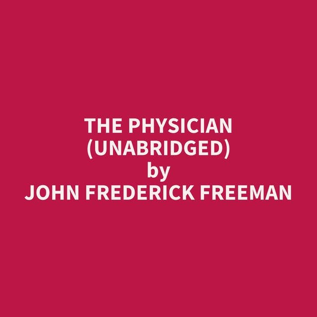 The Physician (Unabridged): optional