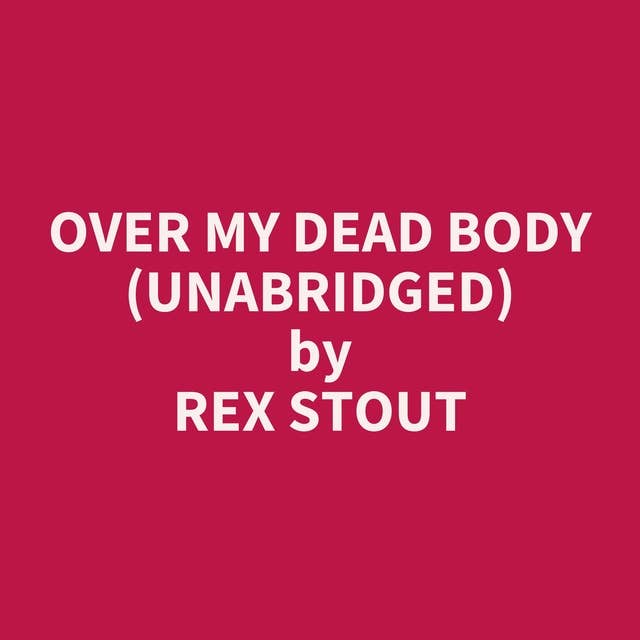 Over My Dead Body (Unabridged): optional