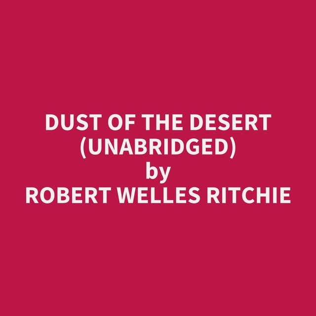 Dust of the Desert (Unabridged): optional