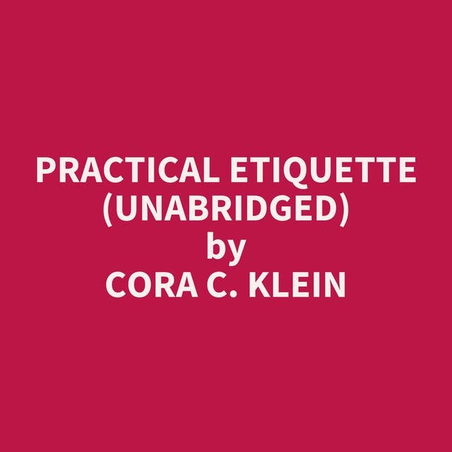 Practical Etiquette (Unabridged): optional