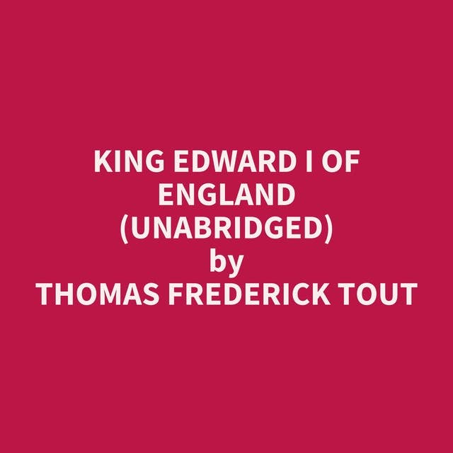 King Edward I of England (Unabridged): optional