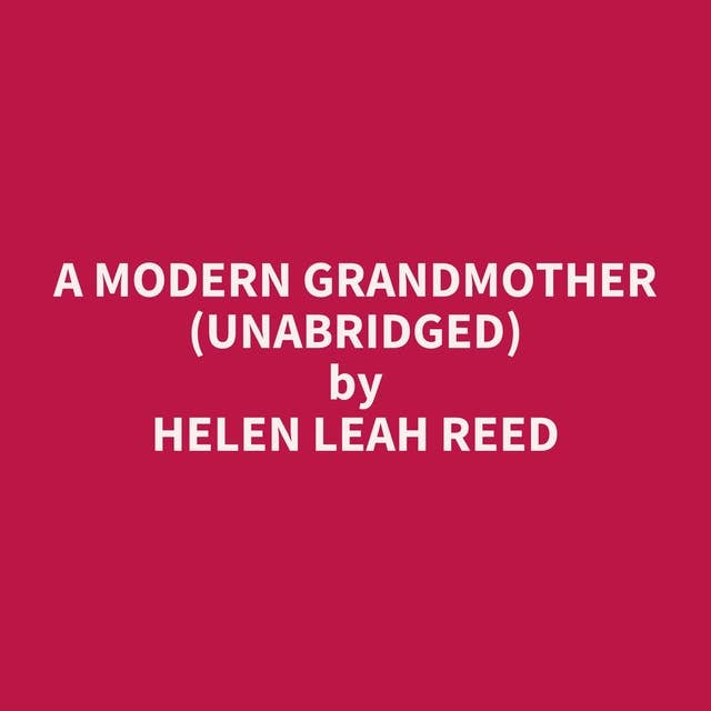 A Modern Grandmother (Unabridged): optional