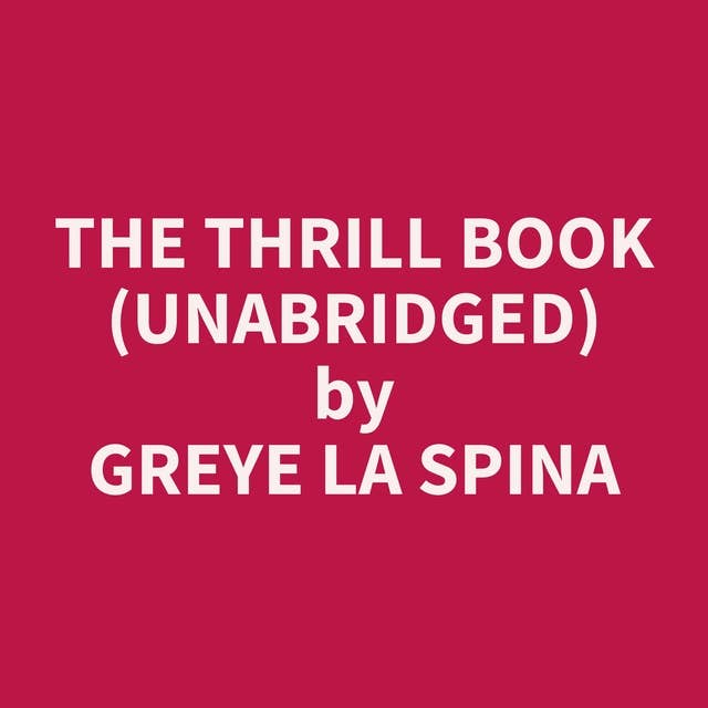 The Thrill Book (Unabridged): optional