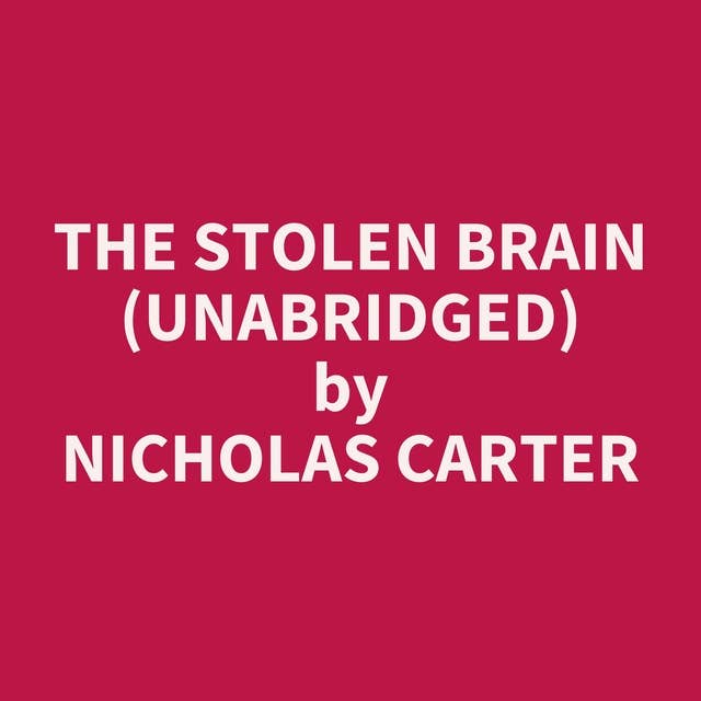 The Stolen Brain (Unabridged): optional
