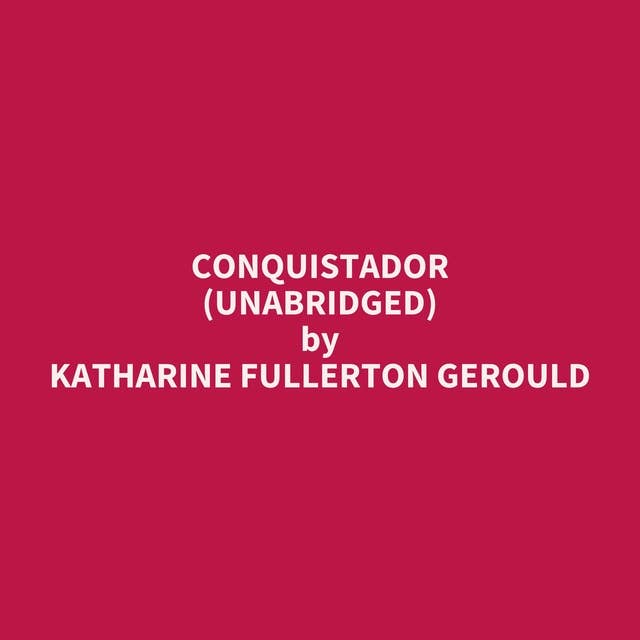 Conquistador (Unabridged): optional