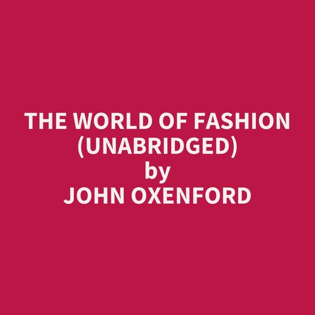 The World of Fashion (Unabridged): optional
