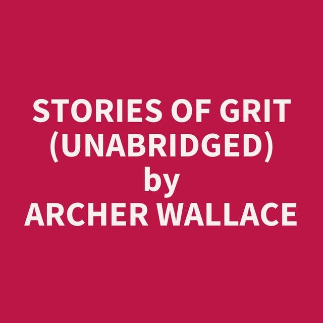 Stories of Grit (Unabridged): optional