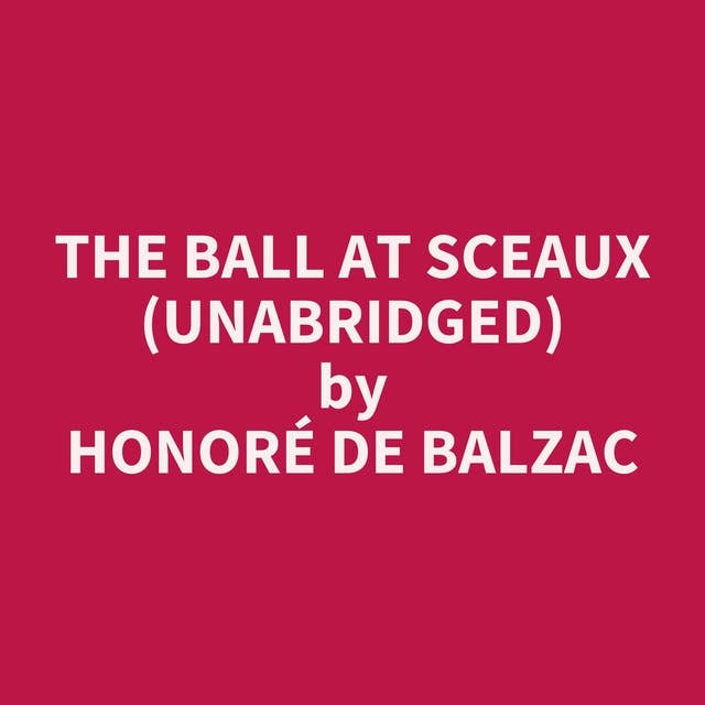 The Ball at Sceaux (Unabridged): optional