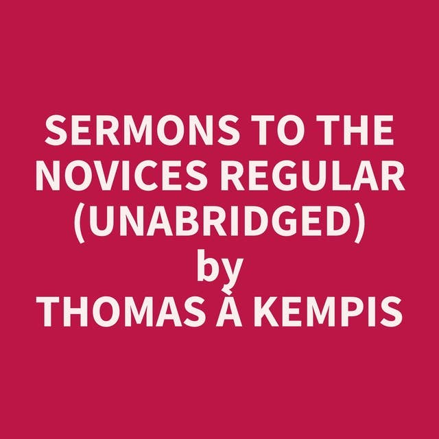 Sermons to the Novices Regular (Unabridged): optional