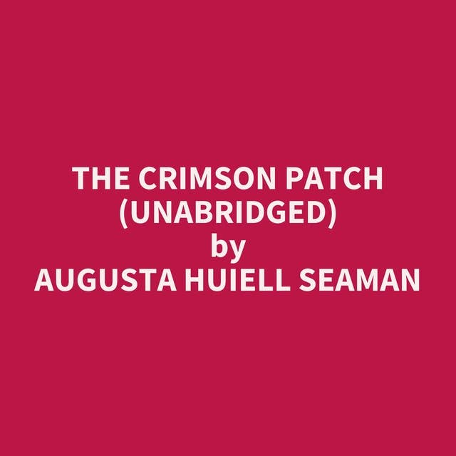 The Crimson Patch (Unabridged): optional