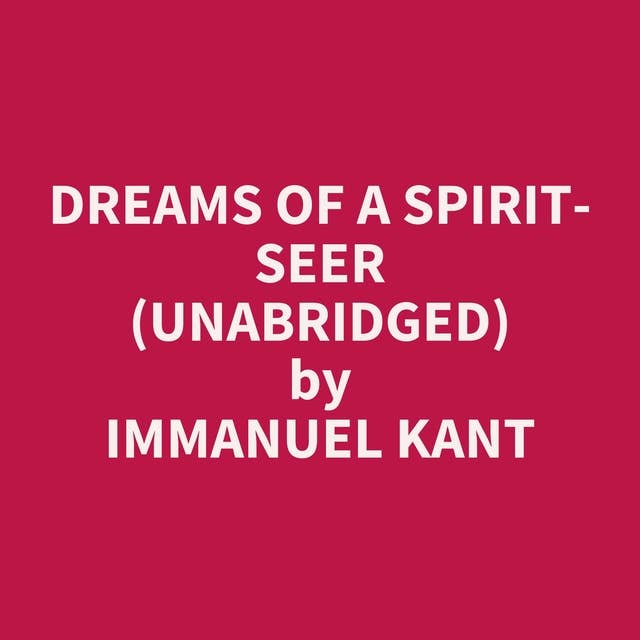 Dreams of a Spirit-Seer (Unabridged): optional