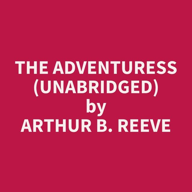The Adventuress (Unabridged): optional
