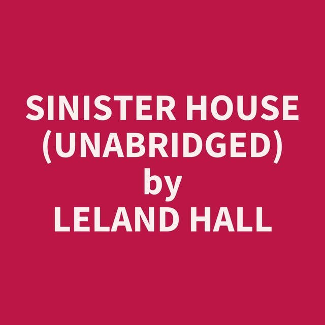 Sinister House (Unabridged): optional