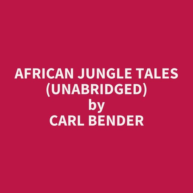 African Jungle Tales (Unabridged): optional