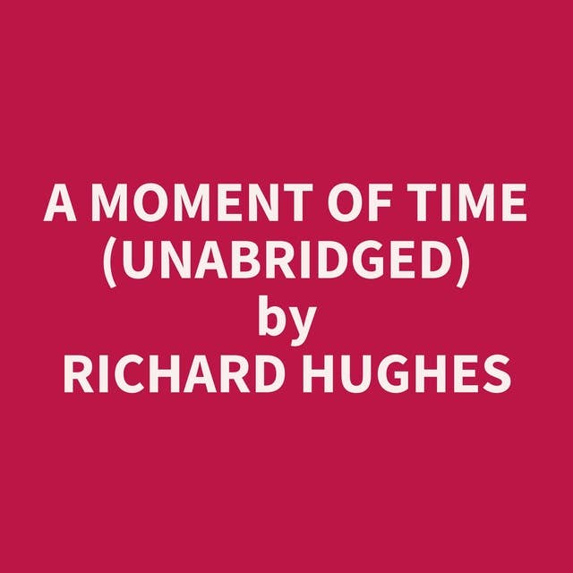 A Moment of Time (Unabridged): optional